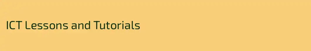 ICT Lessons and Tutorials